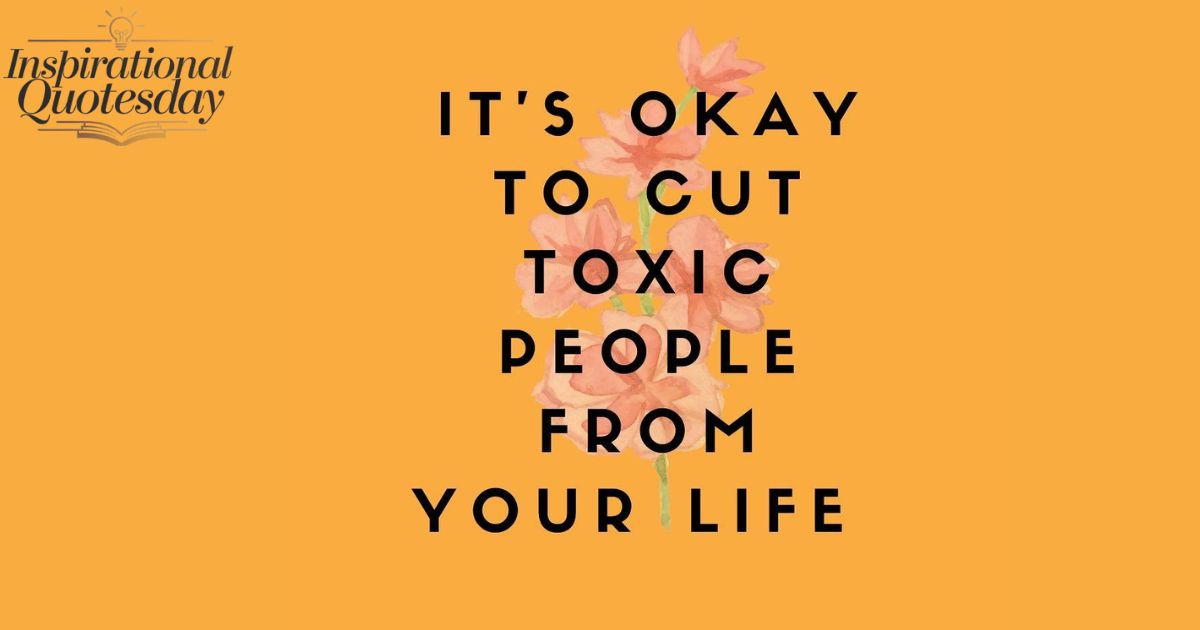 65 Quotes About Cutting People Off for Toxic Relationships