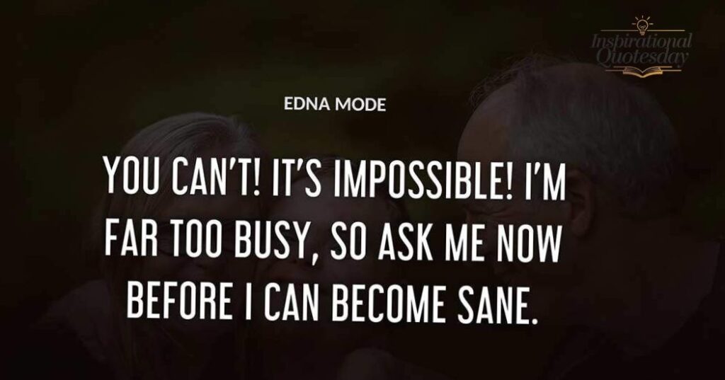 Best Edna Mode Quotes
