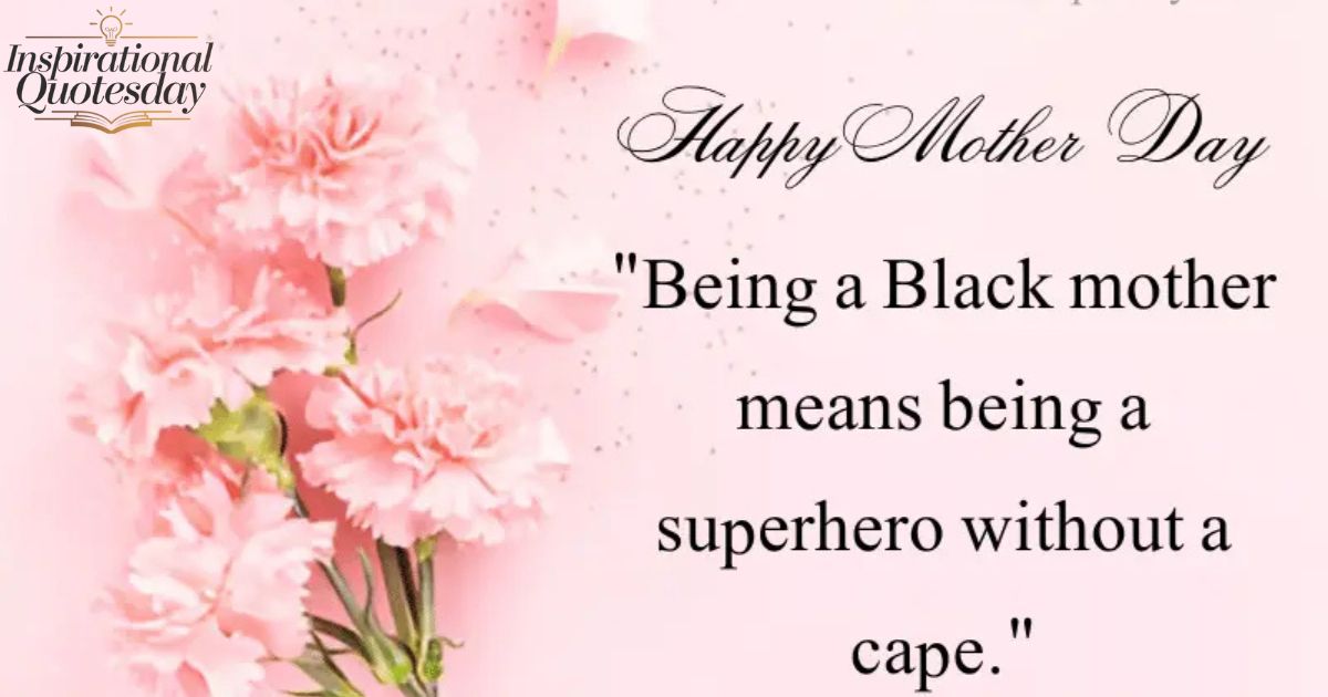 Black Mother's Day Quotes