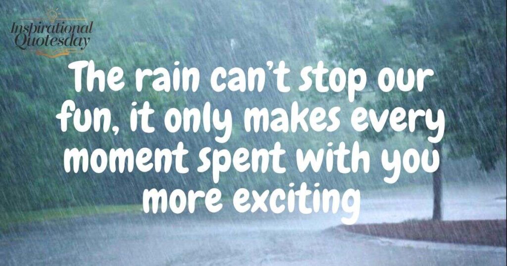 Cute and Playful Rain Love Quotes
