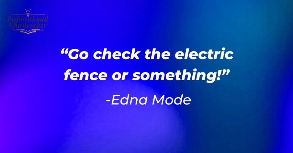 Edna Mode Quotes From Incredibles and Incredibles 2