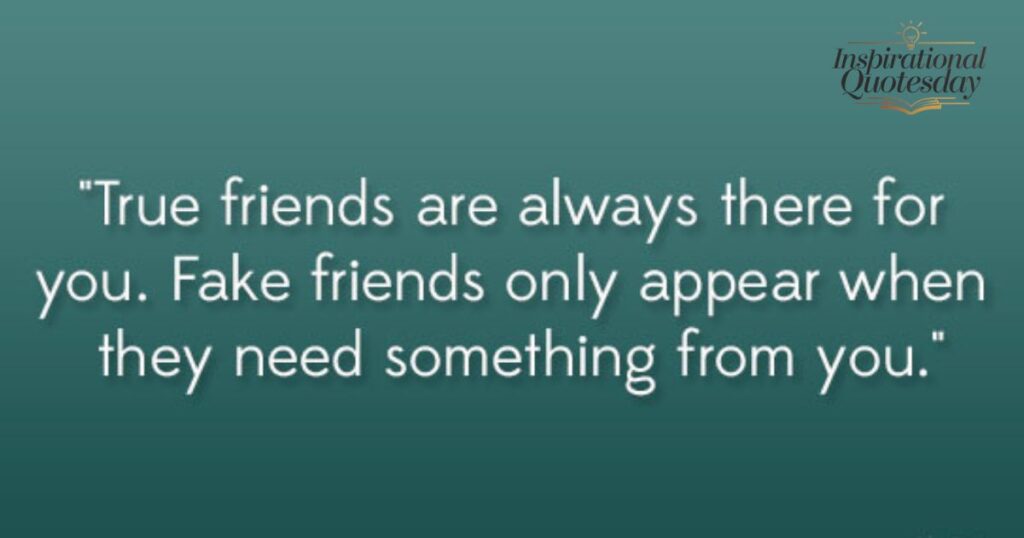 Friends Who Use You Quotes