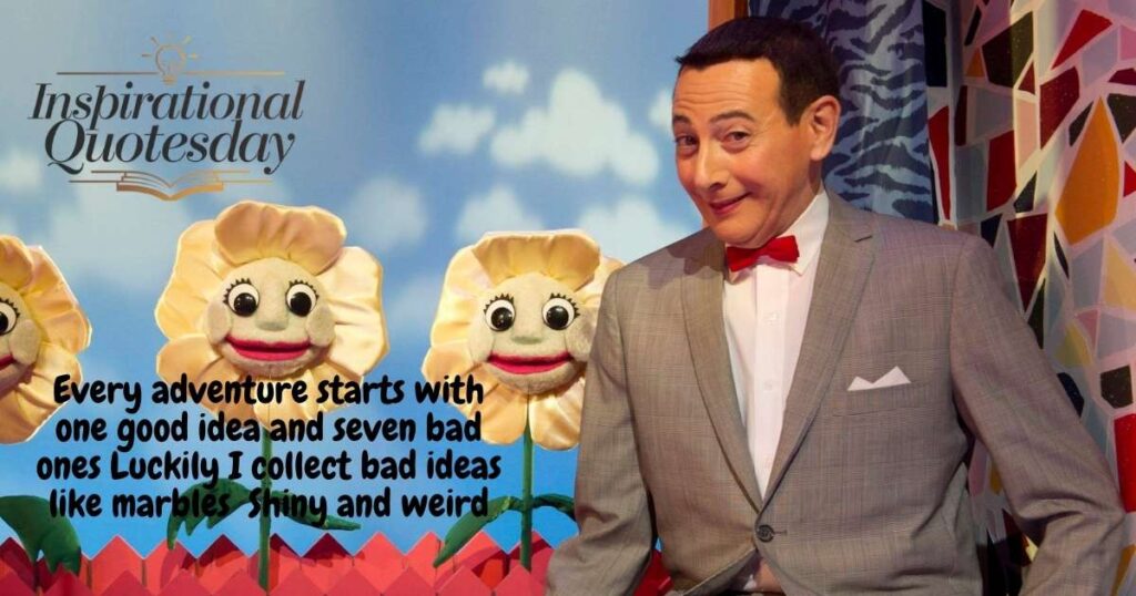 Best Pee-wee Herman Quote