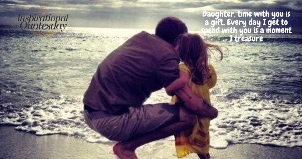 Cherishing Every Moment with Your Daughter