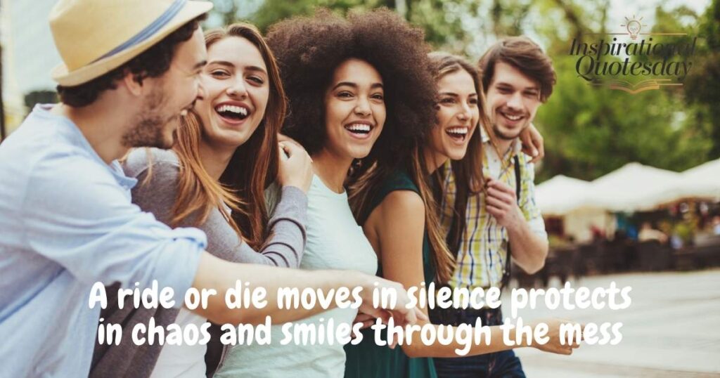 Famous Ride or Die Quotes
