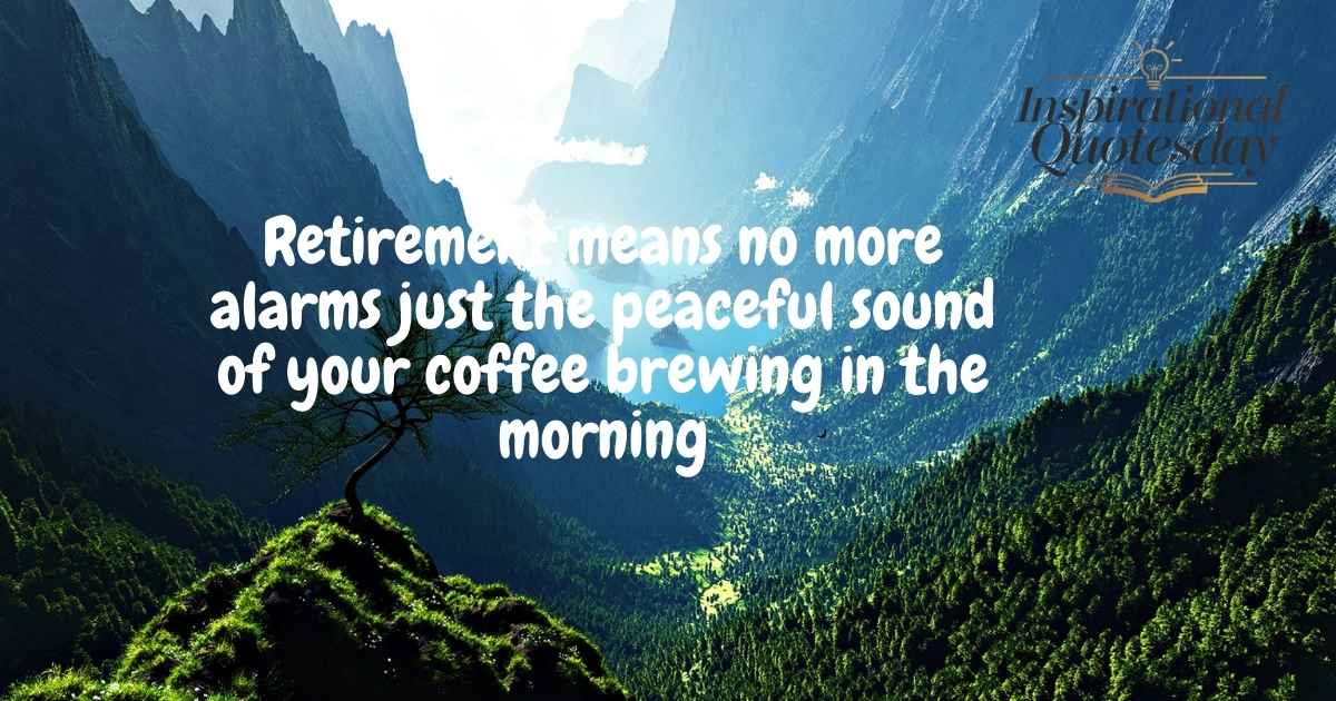 Funny retirement quotes
