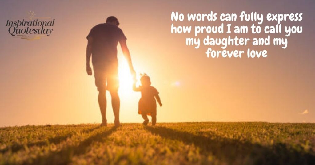 Heartfelt “My Daughter, My Love” Quotes