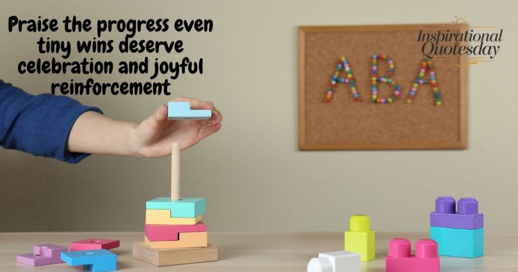 Positive Reinforcement ABA Quotes