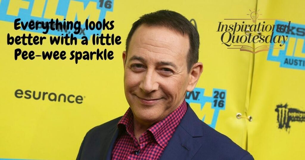 Quotes from Pee-wee’s Playhouse