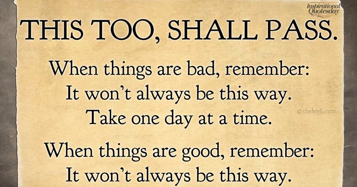 This Too Shall Pass Quotes
